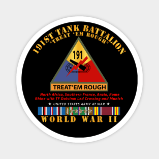 191st Tank Battalion -Treat em Rough w SSI Name Tape WWII  EU SVC Magnet